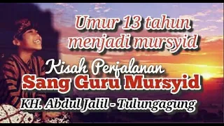 Download Kisah KH. Abdul Jalil Menjadi Guru Mursyid MP3