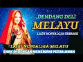 Download Lagu 🔥LAGU NOSTALGIA‼️BERDENDANG MELAYU DELI ENAK DI DENGAR MENEMANI PERJALANAN
