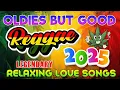 Download Lagu TOP REGGAE MIX 2025 ❤️ MOST REQUESTED REGGAE LOVE SONGS 2025 ❤️ ALL TIME FAVORITE REGGAE SONGS