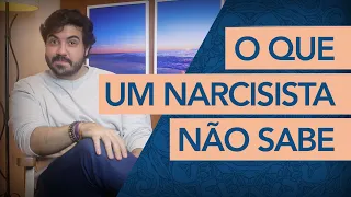 O QUE UM NARCISISTA NÃO SABE (E você deve se aproveitar disso!)
