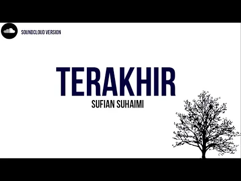 Download MP3 Sufian Suhaimi - Terakhir | (Lirik Video) HD