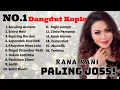 Download Lagu Lagu Dangdut Koplo Rana Rani || Dangdut Paling Joss || Dangdut Lawas