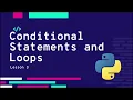 Conditional Statements and Loops Lesson 3 Adarshkrdubay