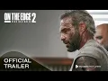 On the Edge 2 Deutscher Trailer - Philippe Bas Sara Mortensen