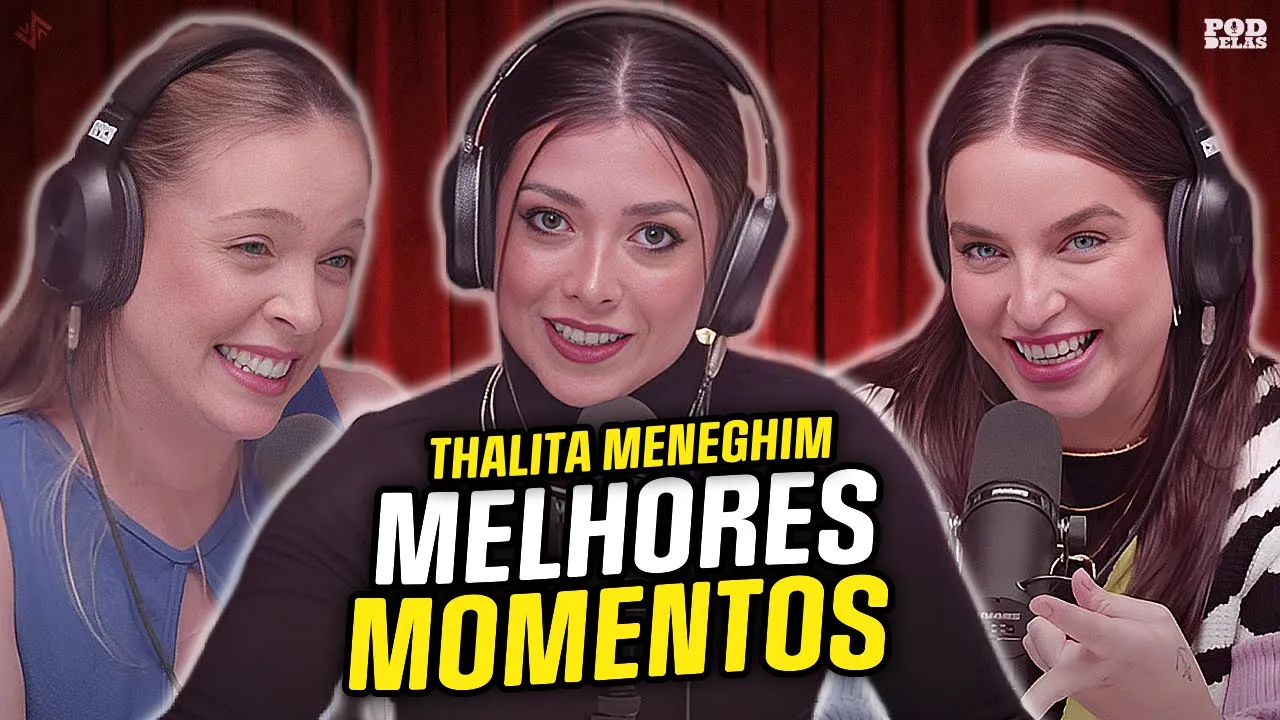 THALITA MENEGHIM - MELHORES MOMENTOS NO PODDELAS