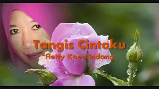 Download Tangis Cintaku - Hetty Koes Endang (1984) MP3