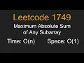 Maximum Absolute Sum of Any Subarray - Leetcode 1749