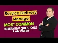 Service Delivery Manager Interview Questions and Answers for 2026