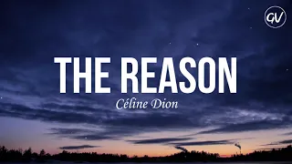 Céline Dion - The Reason [Lyrics]