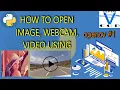 How To Open Webcam Image In Python opencv opencv all in one code
