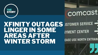 Xfinity customers say they went without service and communication well after winter storm was over
