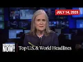 Download Lagu Top U.S. \u0026 World Headlines — July 14, 2025