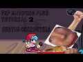 FNF Modding Plus Tutorial 2 Custom Characters