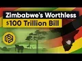 Zimbabwe s Currency Crisis the worthless 100 trillion bill