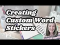 How to Make Custom Word Stickers My Best Cricut Sticker Sheet Hack
