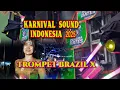 Download Lagu TROMPET BRAZIL X KARNIVAL SOUND INDONESIA 2025