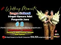 08.Gleyong GENDING JAWA SAKRAL UPACARA ADAT PENGANTIN JAWA /Campursari BALISA