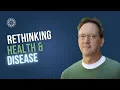 The Power of Simplicity Rethinking Health and Disease