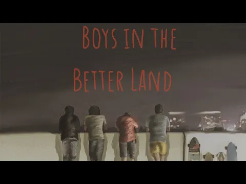 Boys In The Better Land Teaser