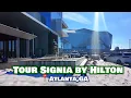 Full Hotel Tour Signia by Hilton Atlanta