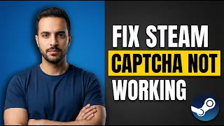 How To Fix Steam Captcha Not Working Quick Fix Guide