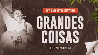 Download Fernandinho - Grandes Coisas (DVD Uma Nova História) MP3