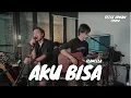 AKU BISA - FLANELLA | FELIX IRWAN FT KIDNEP FLANELLA