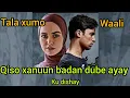 Download Lagu Qisada hisham iyo halaa waa talo xumadii oo qisada .........