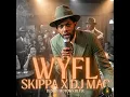 WYFL (feat. Skippa x Dj Mac)
