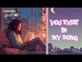 Download Lagu Teh11 - you exist in my song (Lyrics video)