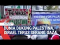 Download Lagu Dunia Dukung Palestina, Israel Terus Serang Gaza