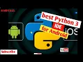 Python 3 IDE for Android Python