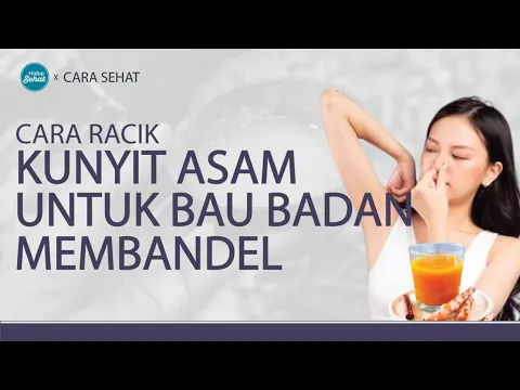 Hilangkan Bau Badan dengan Kunyit Asam, Ini Racikannya!