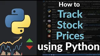 How to Track Stock Prices Using Python Real-Time Stock Monitoring with yfinance and API Tools