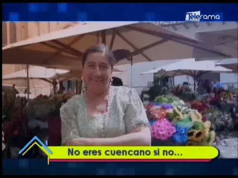 No eres cuencano si no...