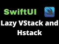 Lazy VStack and HStack