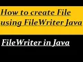 How to create File using FileWriter Java