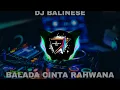 Download Lagu Dj Balinese Balada Cinta Rahwana _ Dj Kadekherz Bali