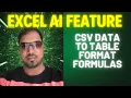 CSV data to Table format using ai driven functions in excel