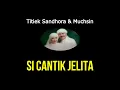 Download Lagu Titiek Sandhora - Si Cantik Jelita