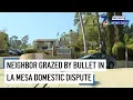 Neighbor grazed by bullet in La Mesa domestic dispute NBC 7 San Diego