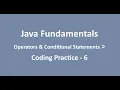 Coding Practice - 6 Operators Conditional Statements Java Fundamentals NxtWave CCBP
