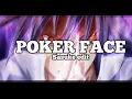 Download Lagu Poker Face // Sasuke edit!!!