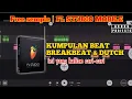 Download Lagu FL STUDIO MOBILE || FREE SEMPLE PACK BEAT BREAKBEAT \u0026 DUTCH