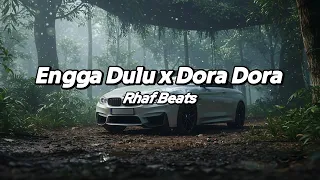 engga dulu x dora remix rhaf beats 