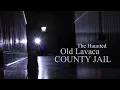 The Old Haunted Lavaca County Jail