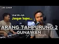 Download Lagu ARANG TAMPURUNG 2 - GUNAWAN || LIVE COVER IBRAHIM DAUD \u0026 RIO GTRS MEDIA