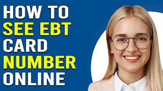 How To See EBT Card Number Online How Do I Find My EBT Card Number