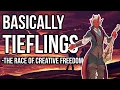 Basically Tieflings