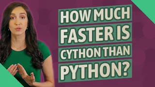 How much faster is Cython than Python